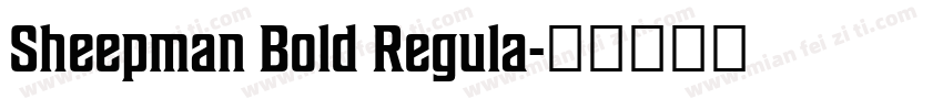 Sheepman Bold Regula字体转换